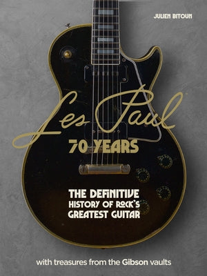 Les Paul - 70 Years by Bitoun, Julien