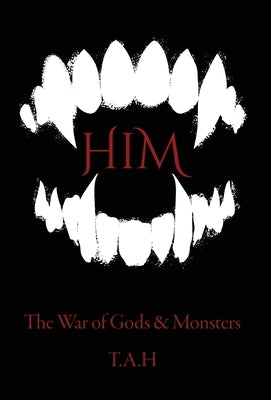 Him by H, T. A.