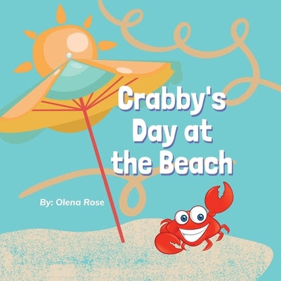 Crabby's Day at the Beach by Rose, Olena