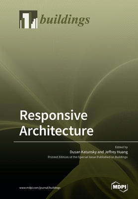 Responsive Architecture by Katunsky, Dusan