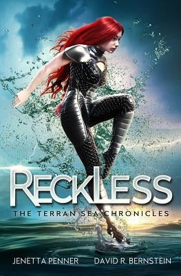 Reckless: Book One in the Terran Sea Chronicles by Bernstein, David R.