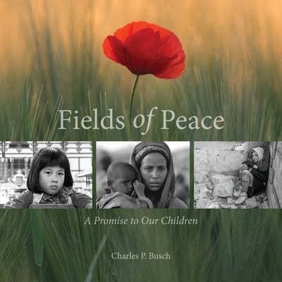 Fields of Peace by Busch, Charles P.