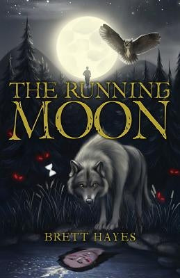 The Running Moon by Hayes, Brett