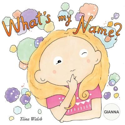 What's my name? GIANNA by Virta, Anni