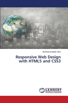 Responsive Web Design with HTML5 and CSS3 by Kumar Tipu, Rupesh