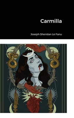 Carmilla by Le Fanu, Joseph Sheridan