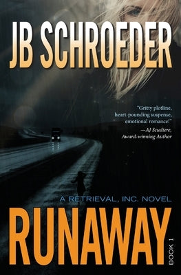 Runaway: Dark Romantic Suspense Novels by Schroeder, Jb