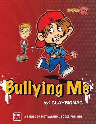 Bullying Me by Claybigmac