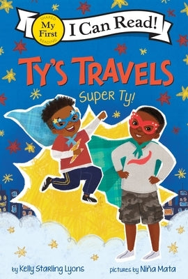 Ty's Travels: Super Ty! by Lyons, Kelly Starling