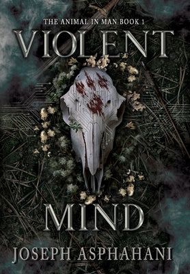 Violent Mind by Asphahani, Joseph