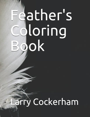 Feather's Coloring Book by Cockerham, Larry