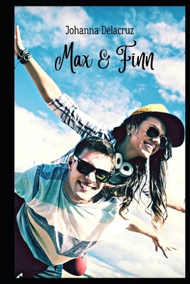 Max & Finn by Delacruz, Johanna