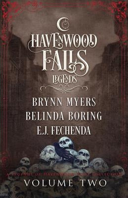 Legends of Havenwood Falls Volume Two by Boring, Belinda