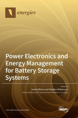 Power Electronics and Energy Management for Battery Storage Systems by Blinov, Andrei