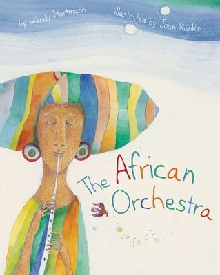 The African Orchestra by Rankin, Joan