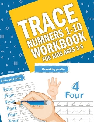 Trace Numbers1-10 Workbook for Kids Ages 3-5: trace numbers practice for toddlers & kids - trace numbers 1-10 WORKBOOK FOR KIDS - homeschool preschool by Numbers, Fun