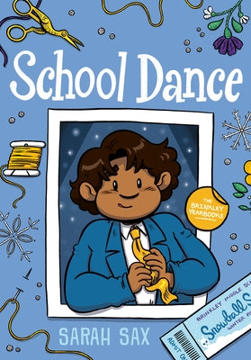 School Dance: (A Graphic Novel) by Sax, Sarah