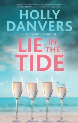 Lie in the Tide by Danvers, Holly