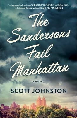 The Sandersons Fail Manhattan by Johnston, Scott