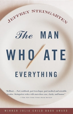 The Man Who Ate Everything by Steingarten, Jeffrey