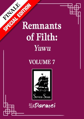 Remnants of Filth: Yuwu (Novel) Vol. 7 (Special Edition) by Rou Bao Bu Chi Rou