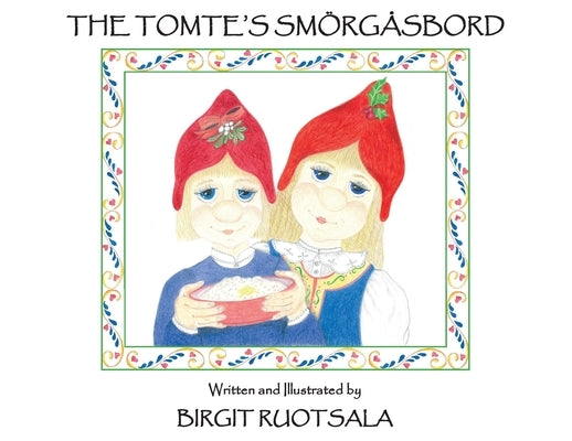 The Tomte's Smorgasbord by Ruotsala, Birgit