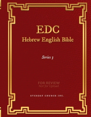 EDC Hebrew English Bible Series 3 by Inc, Everyday Church