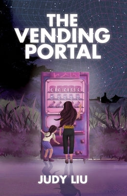 The Vending Portal by Liu, Judy