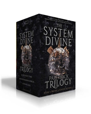 The System Divine Paperback Trilogy (Boxed Set): Sky Without Stars; Between Burning Worlds; Suns Will Rise by Brody, Jessica