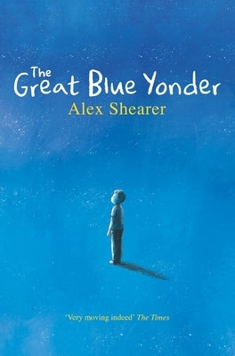 The Great Blue Yonder by Shearer, Alex