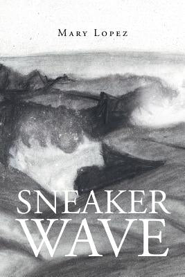 Sneaker Wave by Lopez, Mary