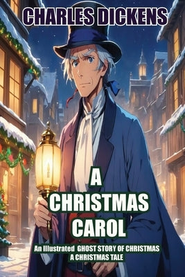 A Christmas Carol by Dickens, Charles