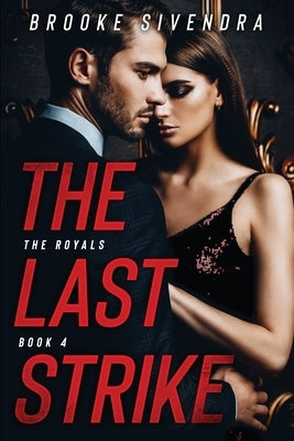 The Last Strike by Sivendra, Brooke