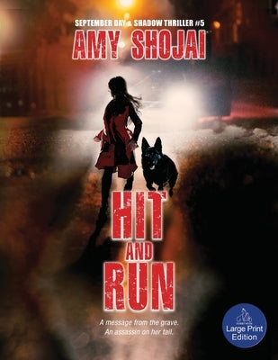 Hit And Run: A Dog Lover's Crime Thriller Suspense by Shojai, Amy