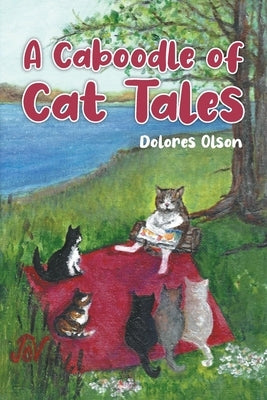 A Caboodle of Cat Tales by Olson, Dolores