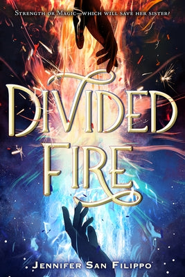 Divided Fire by San Filippo, Jennifer