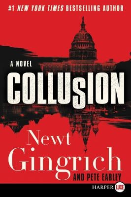 Collusion by Gingrich, Newt