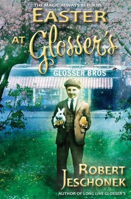 Easter at Glosser's by Jeschonek, Robert