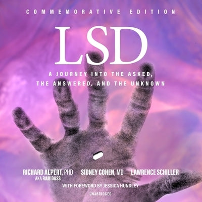 LSD: A Journey Into the Asked, the Answered, and the Unknown by 