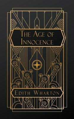 The Age of Innocence by Wharton, Edith