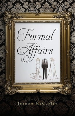 Formal Affairs by McCurley, Jeanne