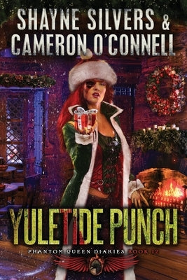 Yuletide Punch: Phantom Queen Book 12-A Temple Verse Series by O'Connell, Cameron