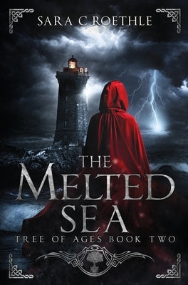 The Melted Sea by Roethle, Sara C.