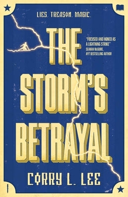 The Storm's Betrayal by Lee, Corry L.