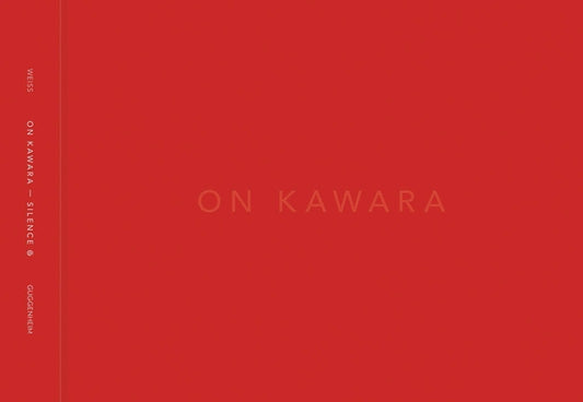 On Kawara -- Silence by Kawara, On