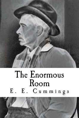 The Enormous Room by Cummings, Edward Estlin