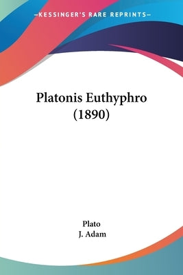 Platonis Euthyphro (1890) by Plato