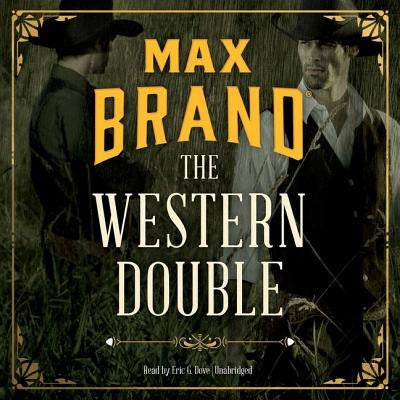 The Western Double by Brand, Max