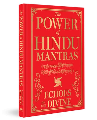 The Power of Hindu Mantras: Echoes of the Divine by Various