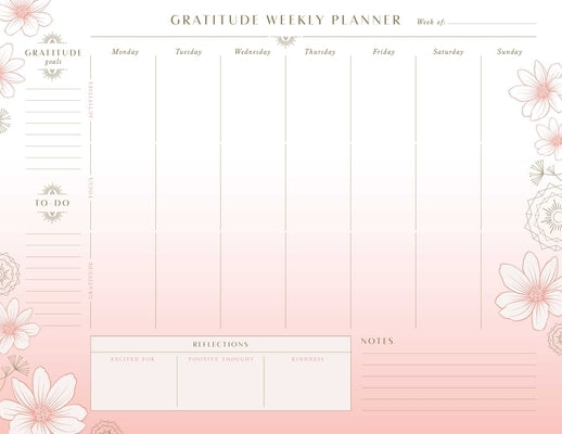 Gratitude Weekly Planner Notepad: (Mindfulness Gifts, Gratitude Journal for Women, Back to School Supplies) by Insights